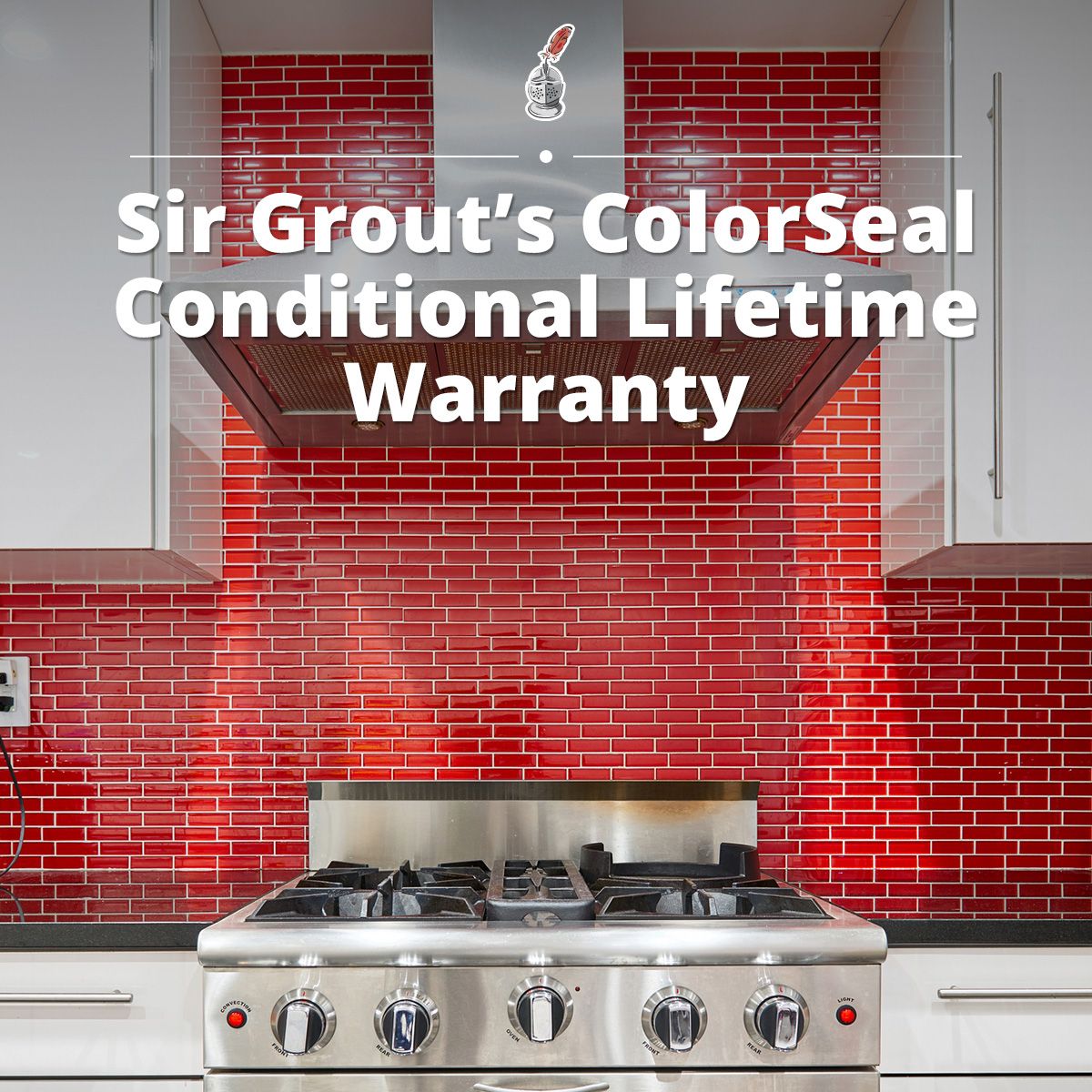 Sir Grout's ColorSeal Conditional Lifetime Warranty
