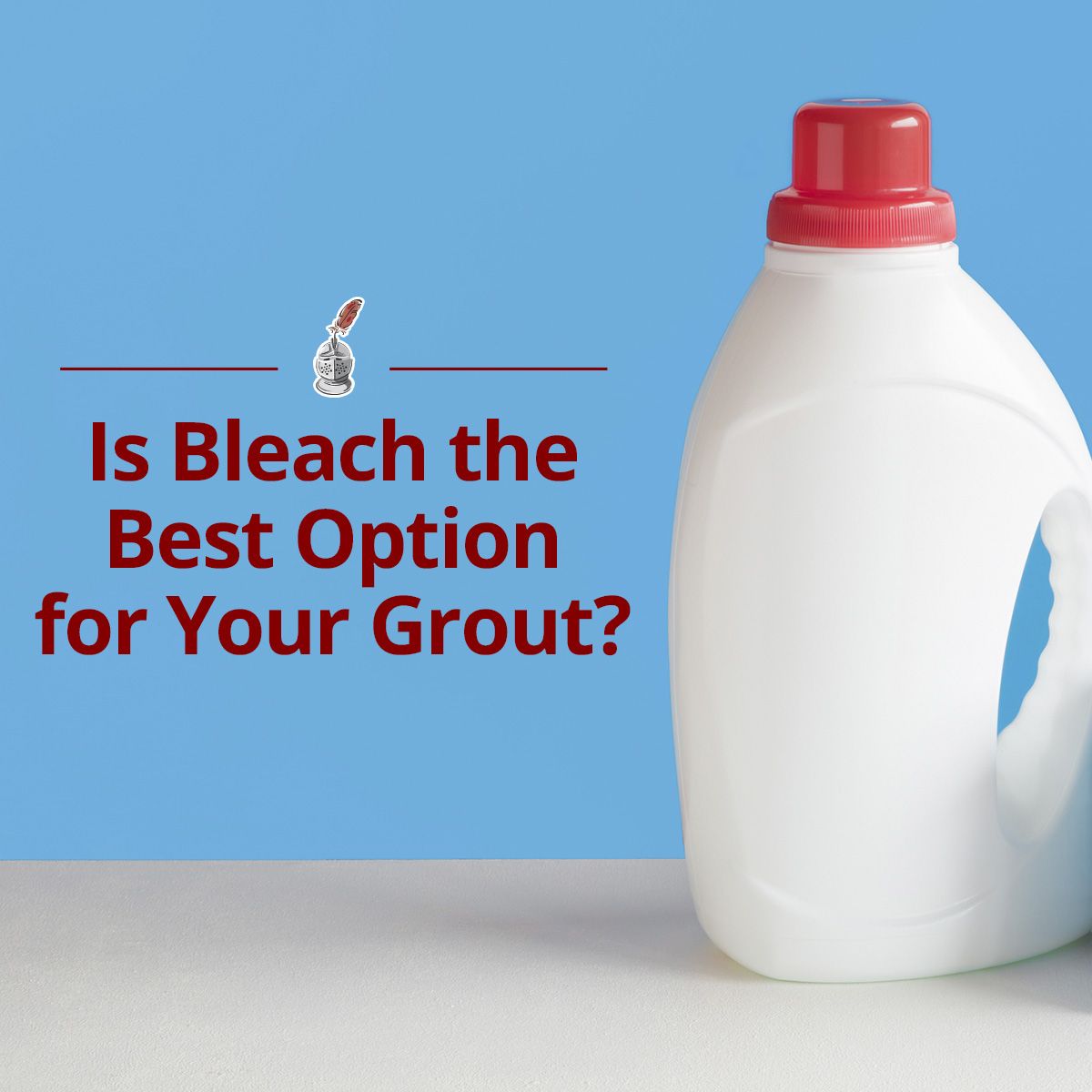 Is Bleach the Best Option for Your Grout?